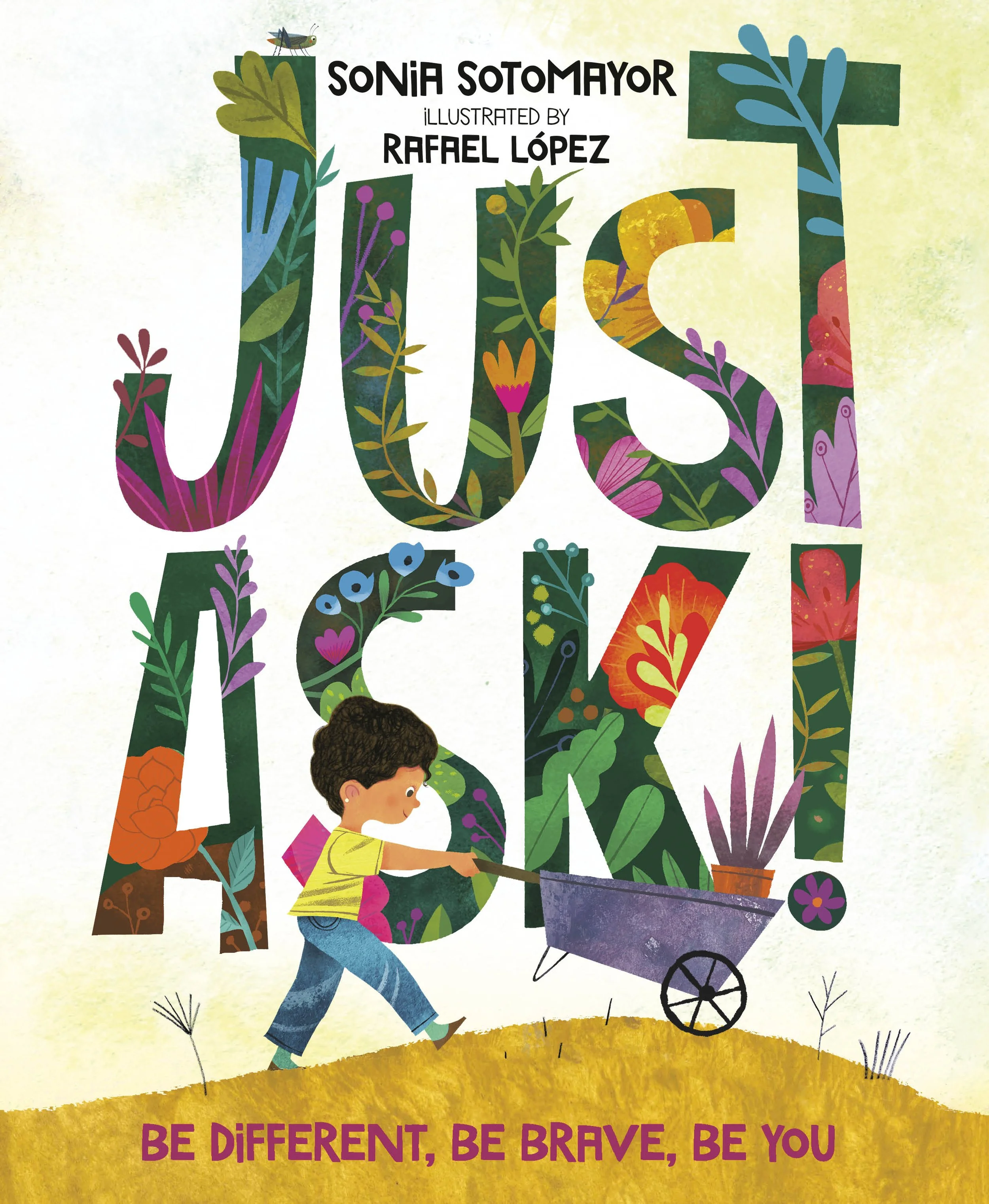 Just Ask! by Sonia Sotomayer