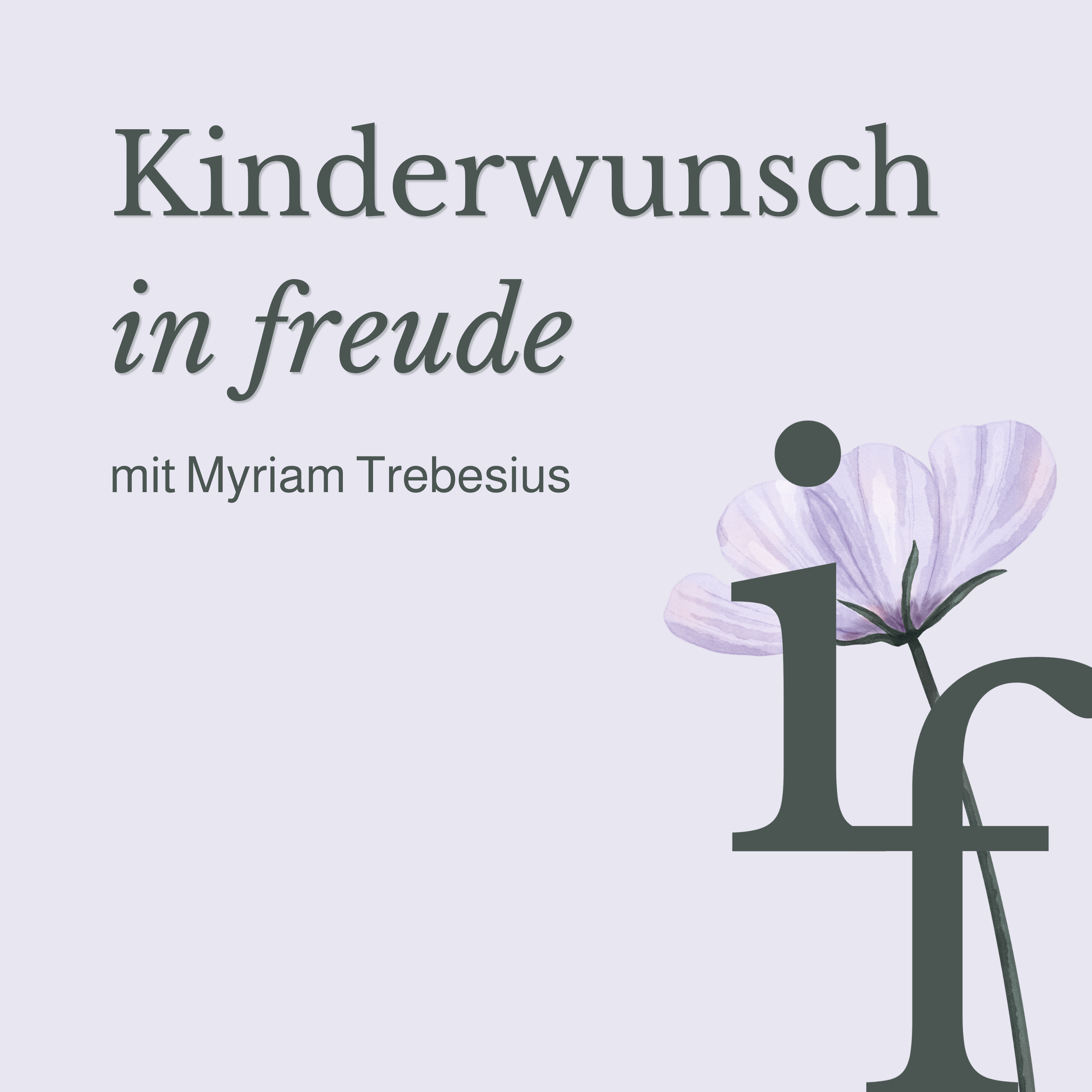 Der Text 'Kinderwunsch in Freude' auf einem hellen Hintergrund, mit dezenten Blumenmotiven im unteren Bereich.