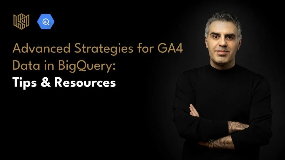 Advanced Strategies for GA4 Data in BigQuery: Tips &amp; Resources