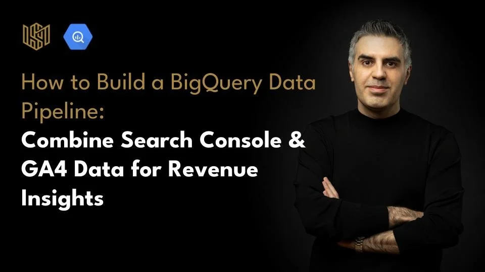 How to Build a BigQuery Data Pipeline: Combine Search Console &amp; GA4 Data for Revenue Insights