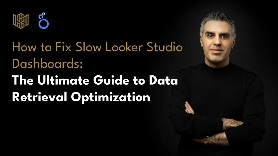 How to Fix Slow Looker Studio Reports: The Ultimate Guide to Data Retrieval Optimization