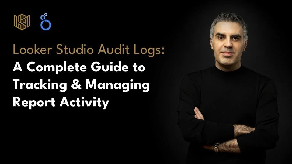 Looker Studio Audit Logs: A Complete Guide to Tracking &amp; Managing Report Activity