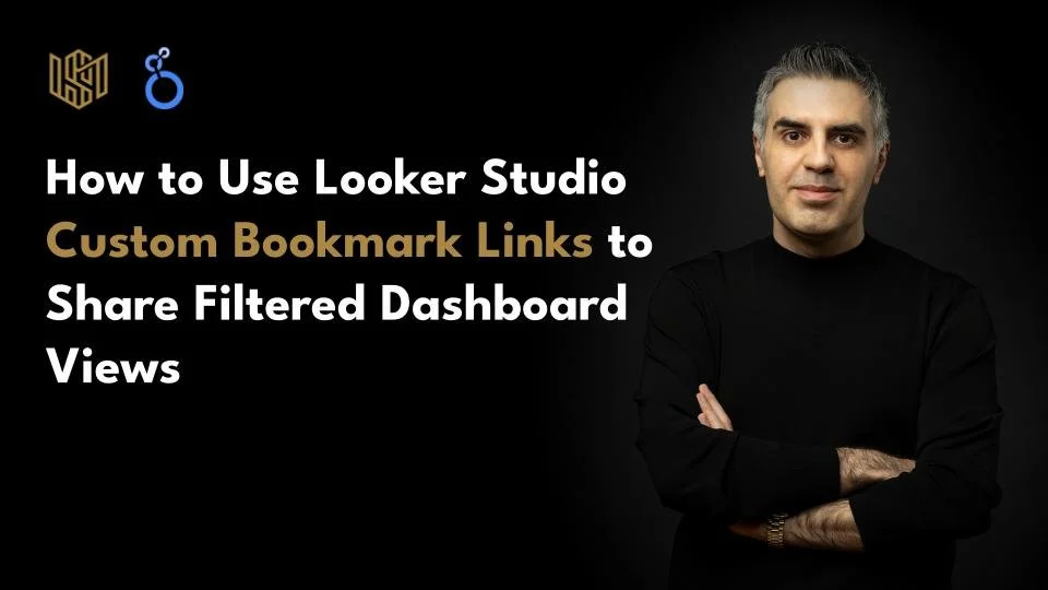 How to Use Looker Studio Custom Bookmark Links to Share Filtered Dashboard Views