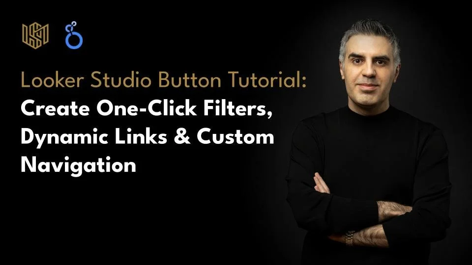 Looker Studio Button Tutorial: Create One-Click Filters, Dynamic Links &amp; Custom Navigation