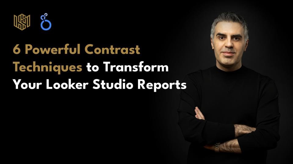 6 Powerful Contrast Techniques to Transform Your Looker Studio Reports