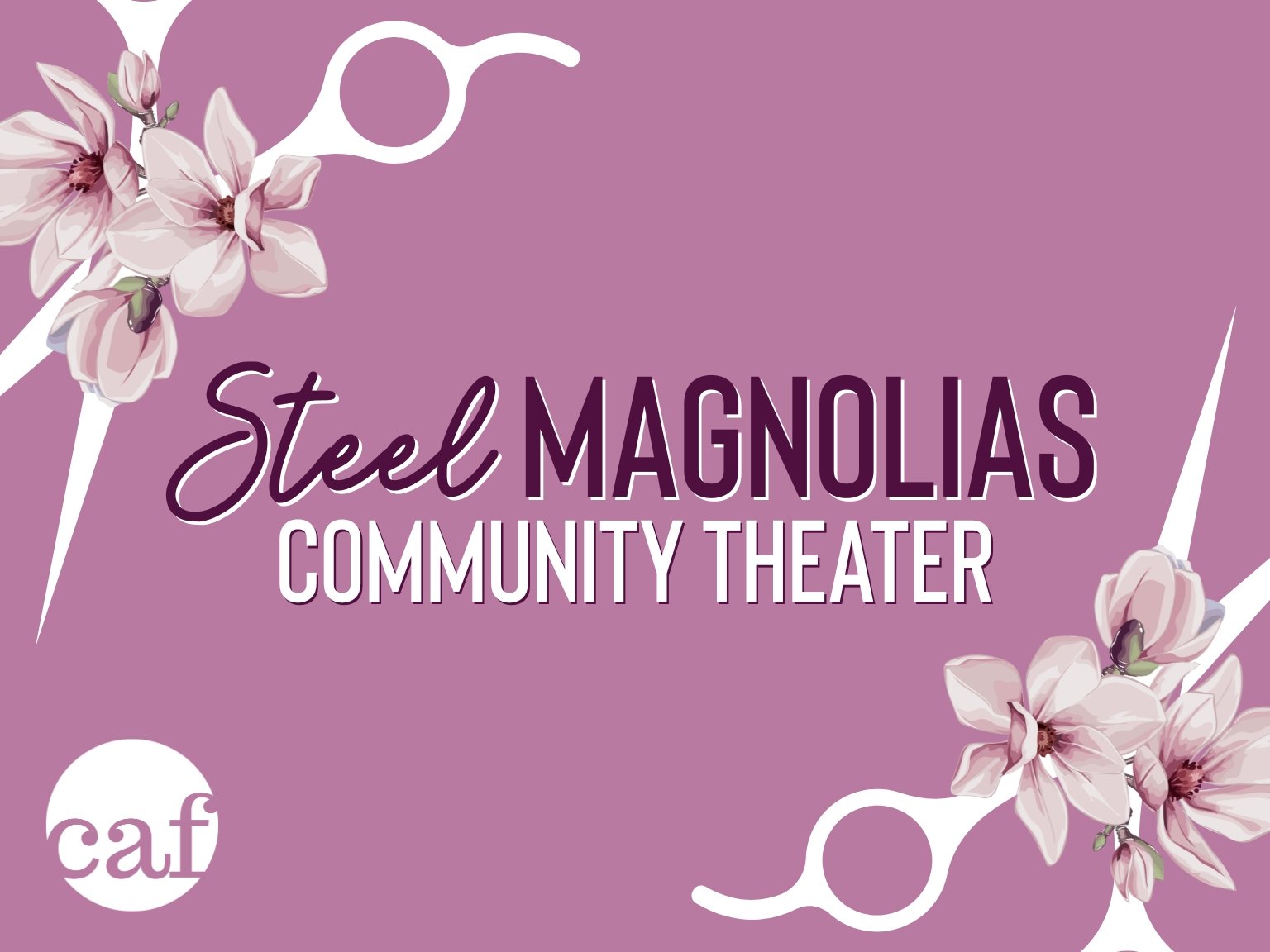 Steel Magnolias - Performace One