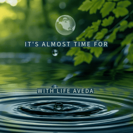 Water droplet creating ripples with green leaves in the background and a globe icon above, with text 'It's almost time for Earth Month with Life Aveda'