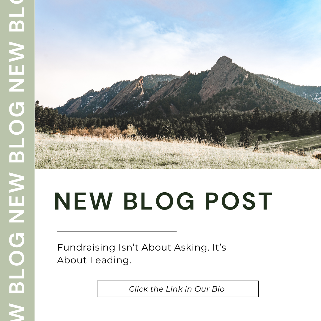 Fundraising Isn’t About Asking. It’s About Leading.