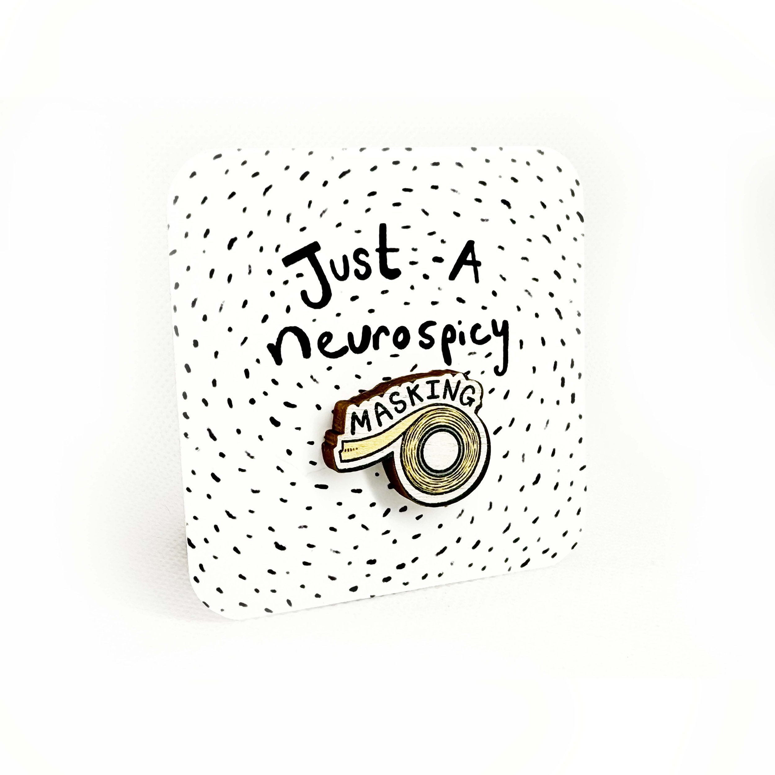 Neurospicy masking pin