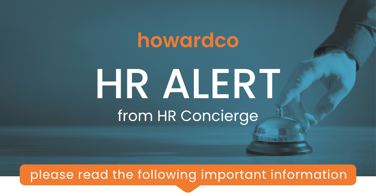 Howardco HR Alert banner with teal overlay image of a hand pressing a service bell. Text reads: “howardco HR ALERT from HR Concierge” and “please read the following important information” in an orange banner.