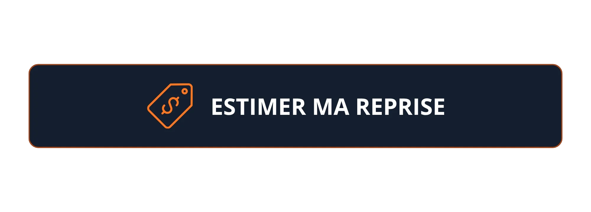 Bouton avec une icône de tag orange et le texte blanc 'Estimer ma reprise' sur fond bleu foncé