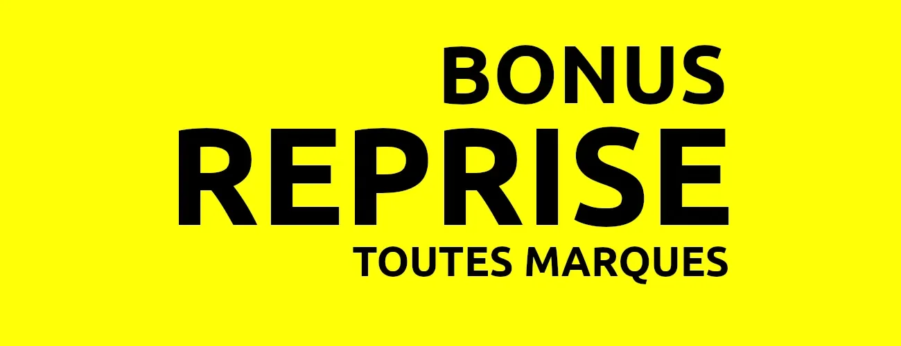 Bandeau jaune avec l'inscription Bonus Reprise Toutes marques en noir