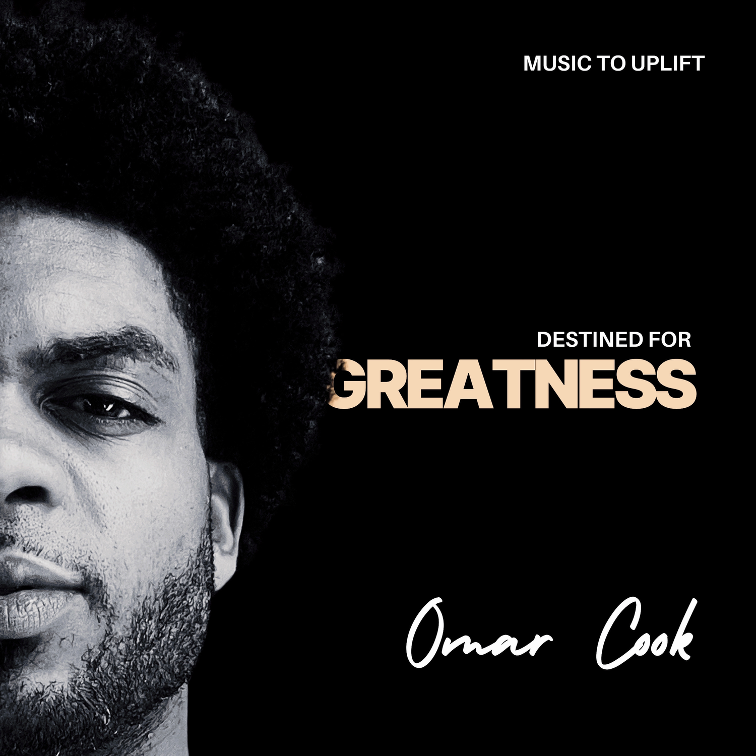 Omar Cook’s Debut EP “Destined for Greatness” | Music for Motivation and Success