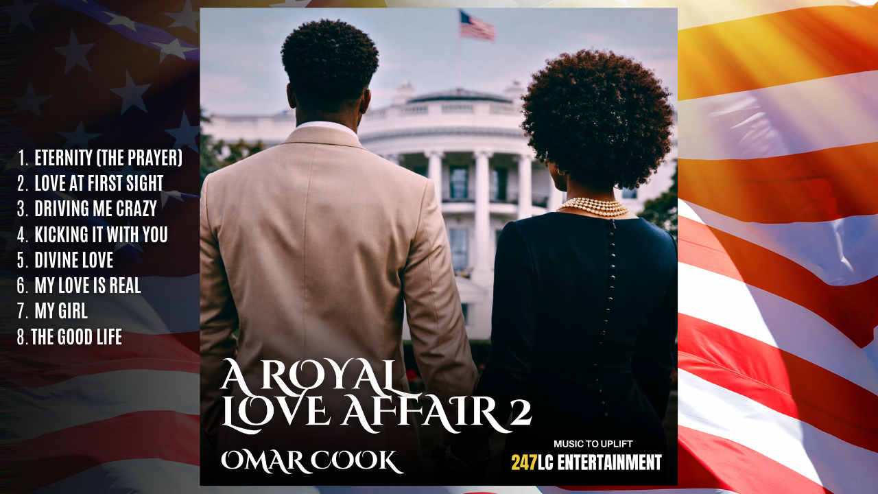 Omar Cook’s Eleventh Album “A Royal Love Affair 2” | Divine Love, Romance &amp; Loyalty