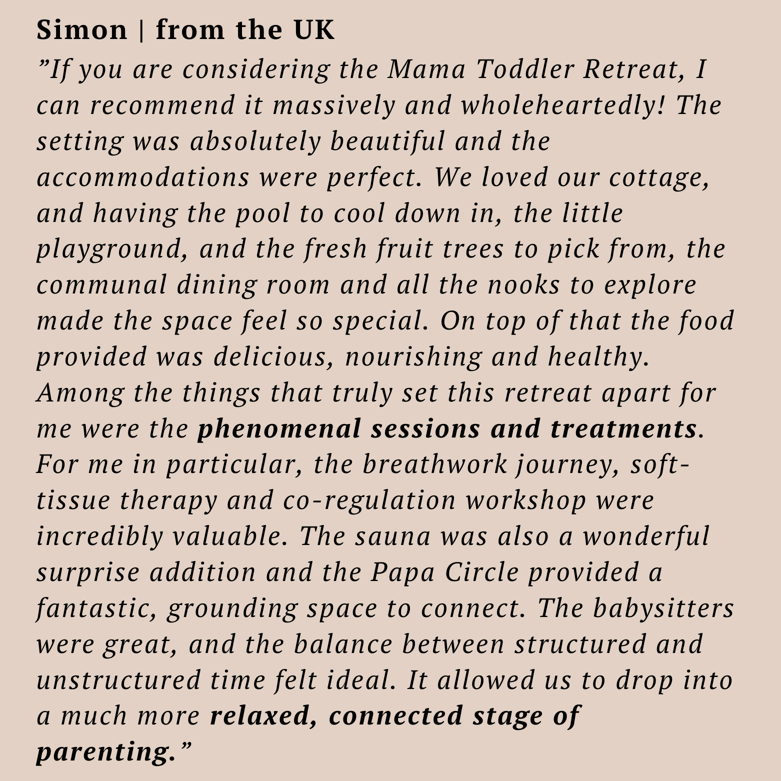 Kathleen  from Germany ”The Babymoon was a unique and precious time to connect deeper with myself, my baby and a beautiful group of women who all share a similar journey. Lisanne was a calm and po (12).png