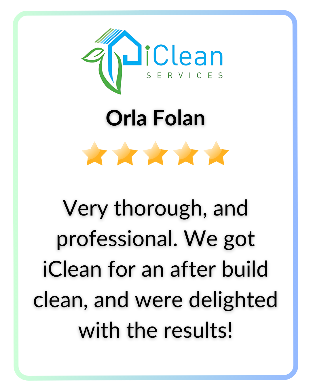 iClean Services logo and review with five stars, praising thoroughness and professionalism for after-build cleaning.