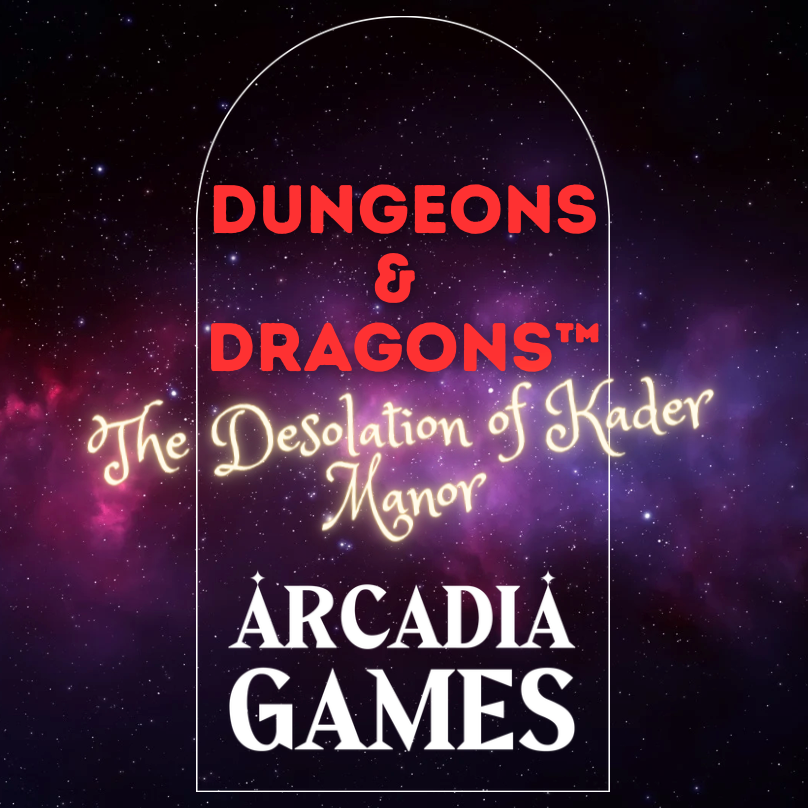 Cover art for Dungeons & Dragons: The Desolation of Kader Manor, published by Arcadia Games, set against a starry galaxy background.
