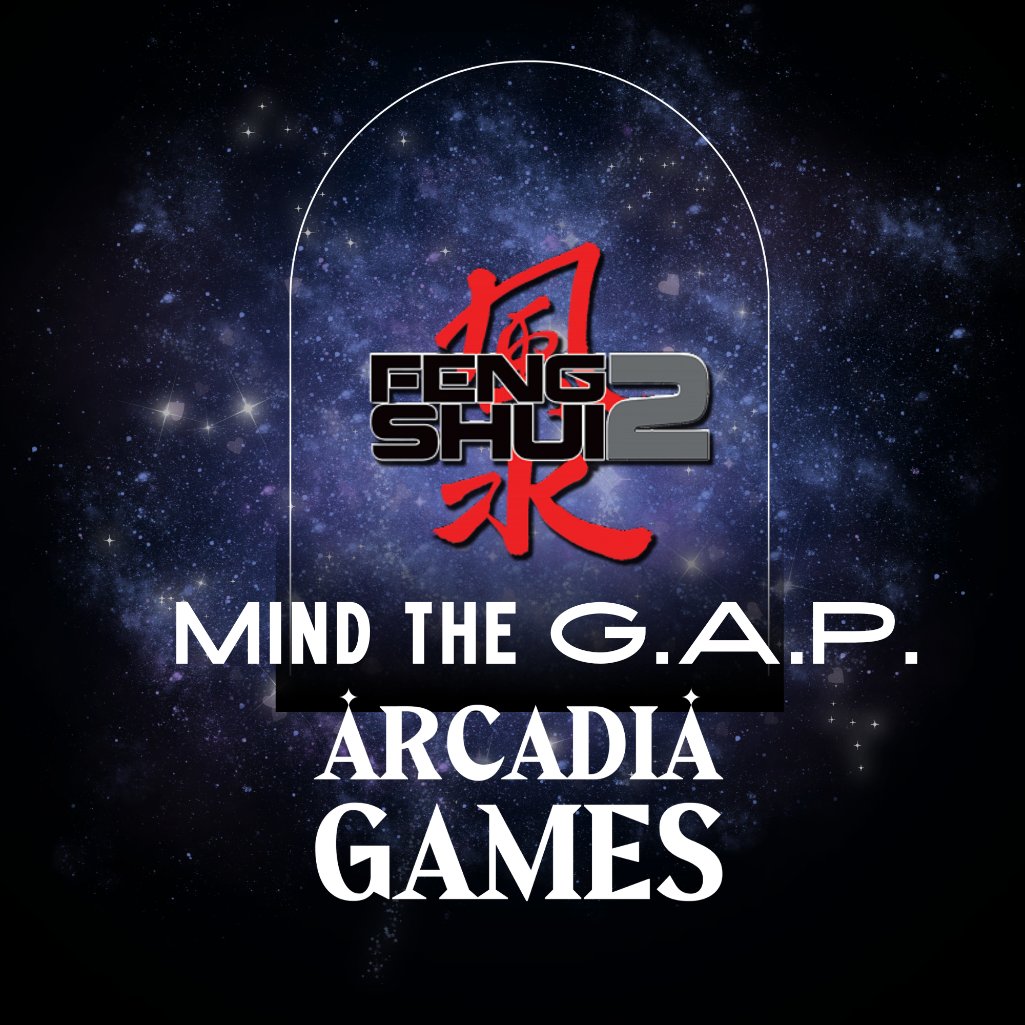 Feng Shui 2: Mind the G. A. P. - Sat 13th June - 1pm