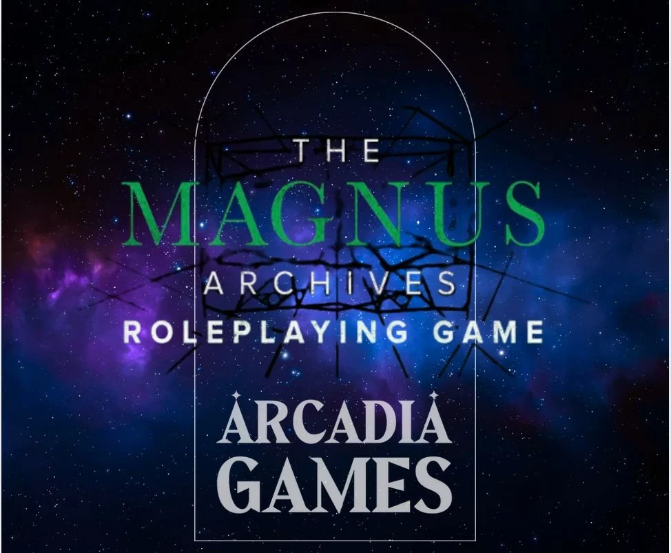 Magnus Archives TTRPG - Wed 11th March - 7pm
