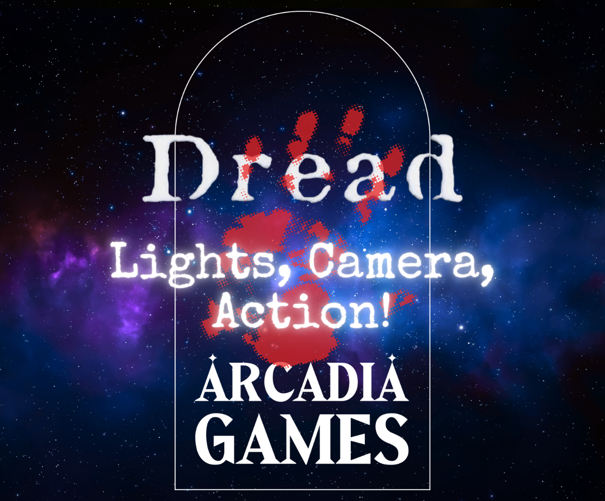 Lights, Camera, Action!: A Dread Arc - Tue 14th, 21st and 28th July - 7:00 pm