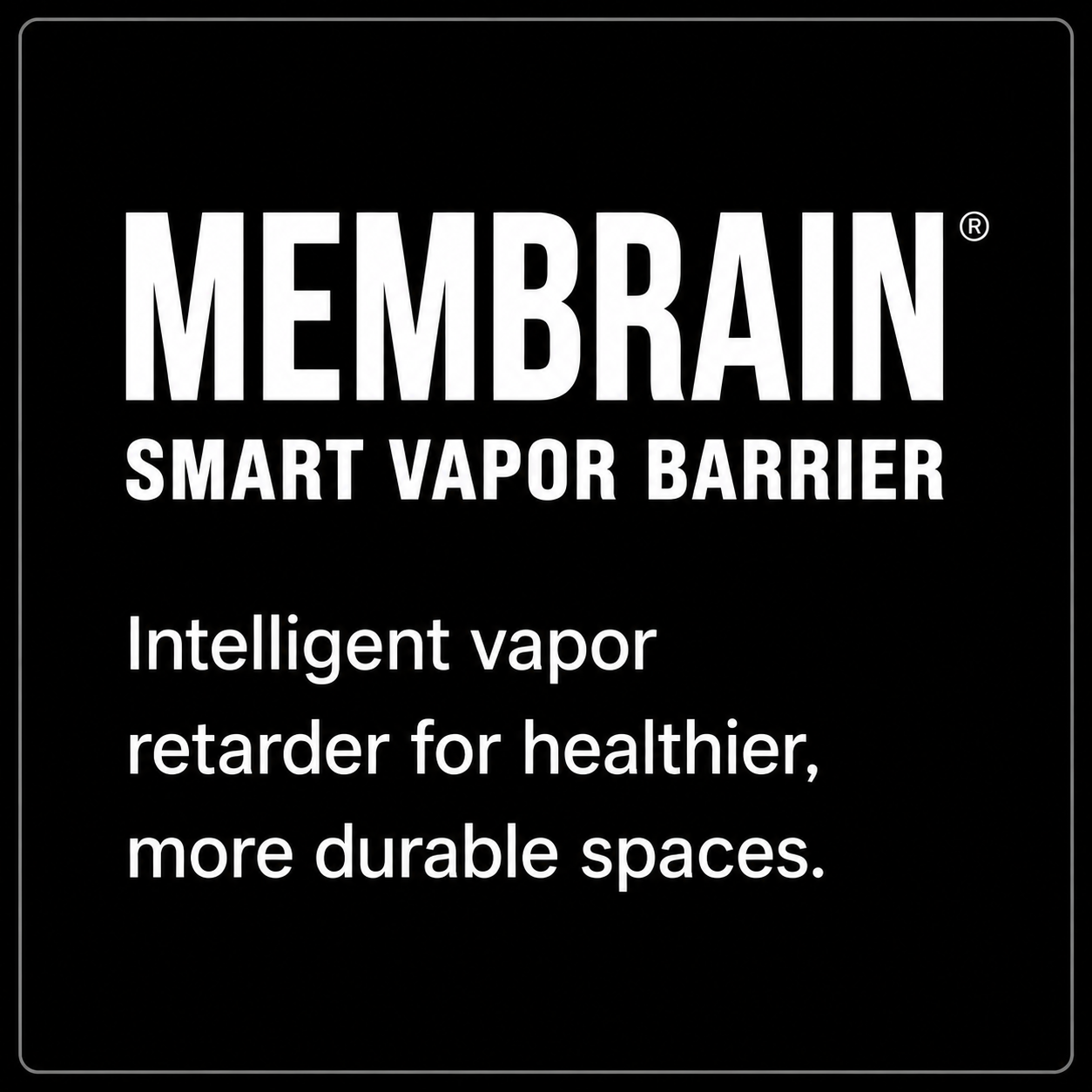 CertainTeed MemBrain smart vapor barrier that adapts to seasonal humidity to help control moisture and protect insulation, framing, and indoor air quality.