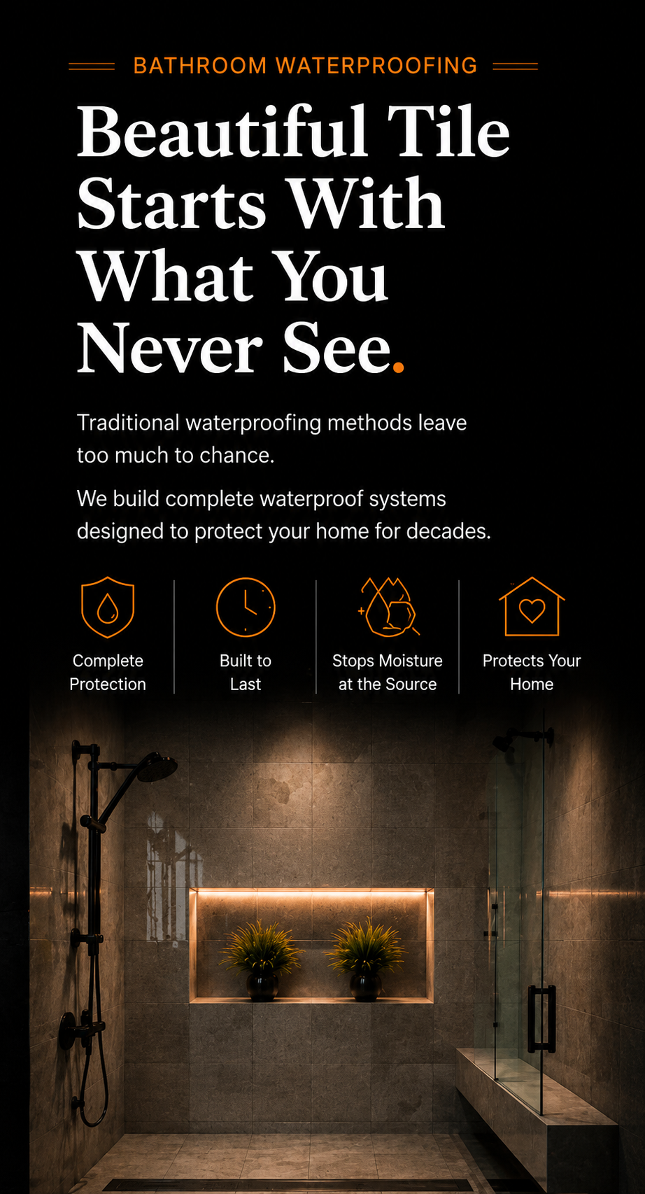 Advertisement for waterproof bathroom systems emphasizing that beautiful tiles start with what you never see, highlighting complete water protection systems, durability, moisture prevention, and home safety, with an image of a modern shower.
