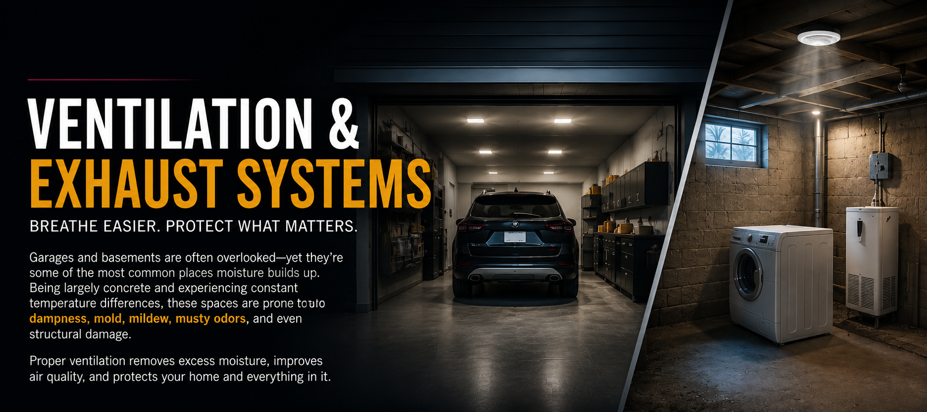 Educational hero image explaining how ventilation and exhaust systems help garages and basements control moisture, improve air quality, prevent mold, and protect long-term home performance.
