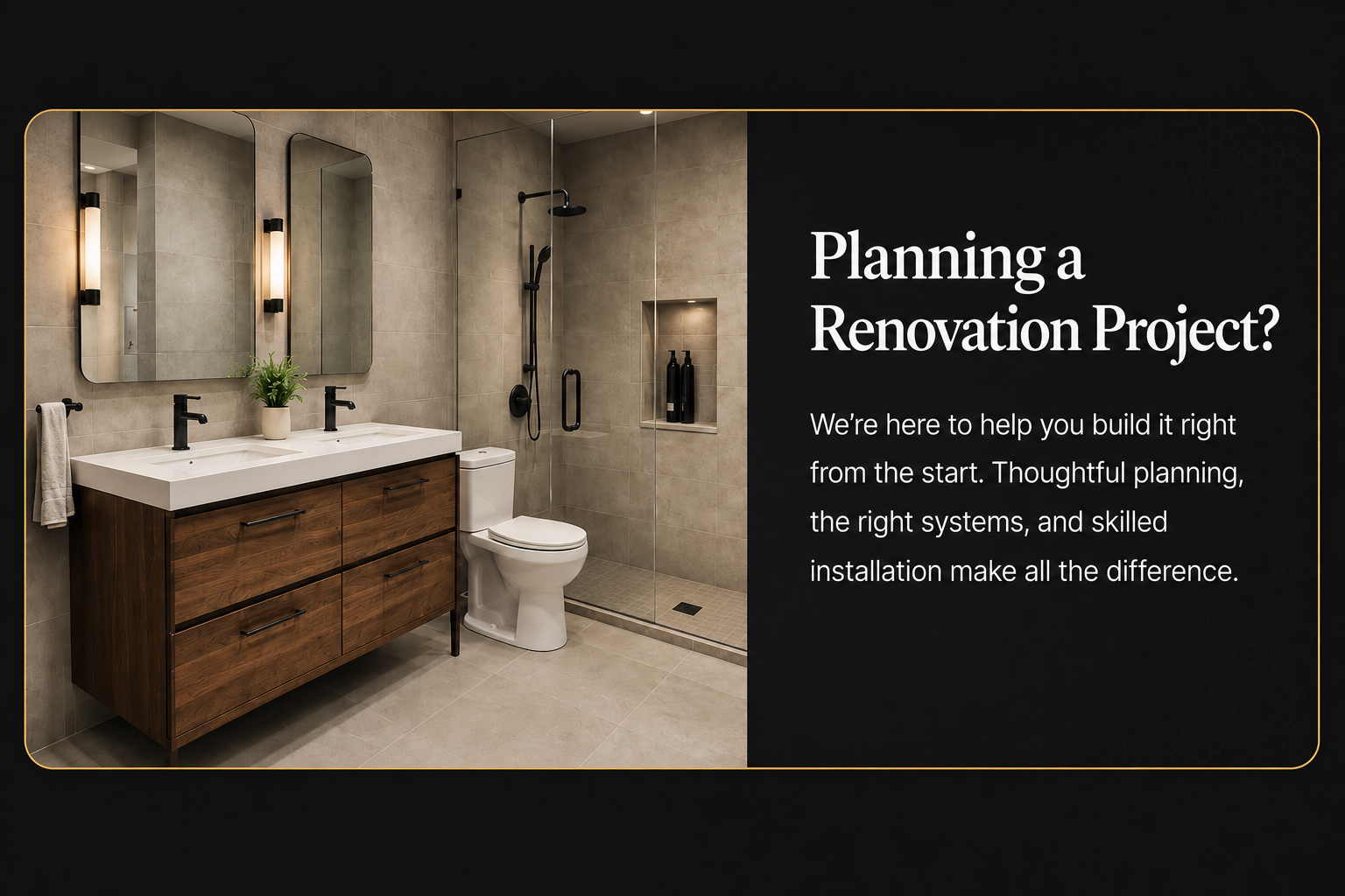 Modern bathroom with a double vanity with two mirrors, matte black fixtures,  and a custom glass-enclosed shower with matte black finishing.