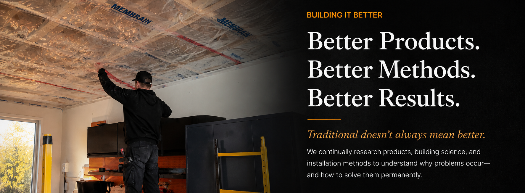 Contractor installing a high-performance ceiling system with CertainTeed MemBrain® intelligent vapor retarder, demonstrating modern building science, quality products, and professional installation methods.