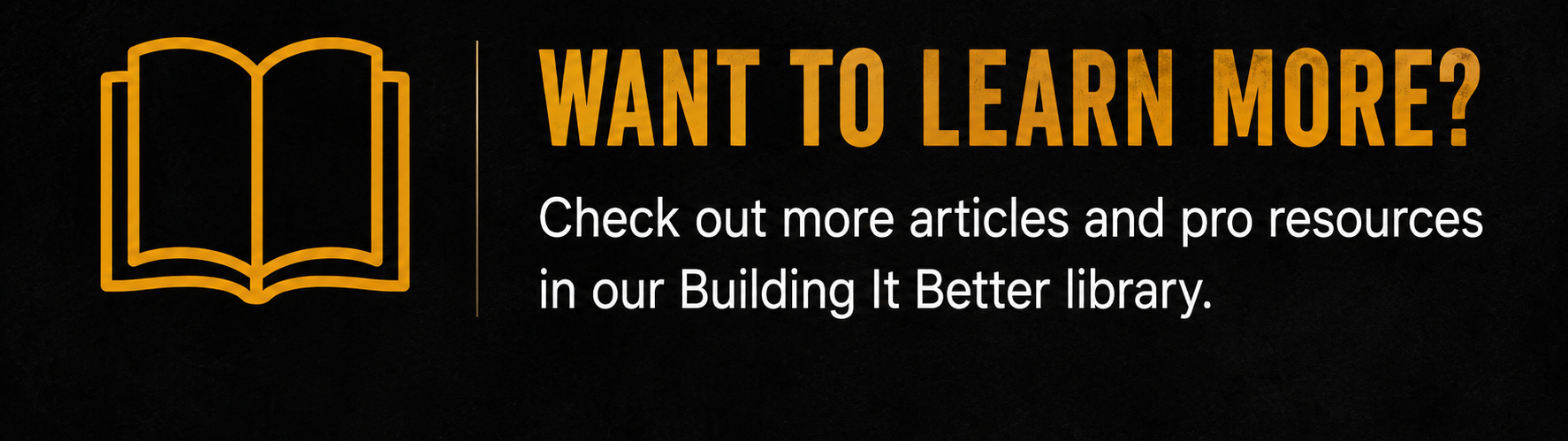 Call-to-action banner inviting homeowners to explore more educational guides about drywall, wall systems, soundproofing, moisture control, and building science for better renovation decisions.