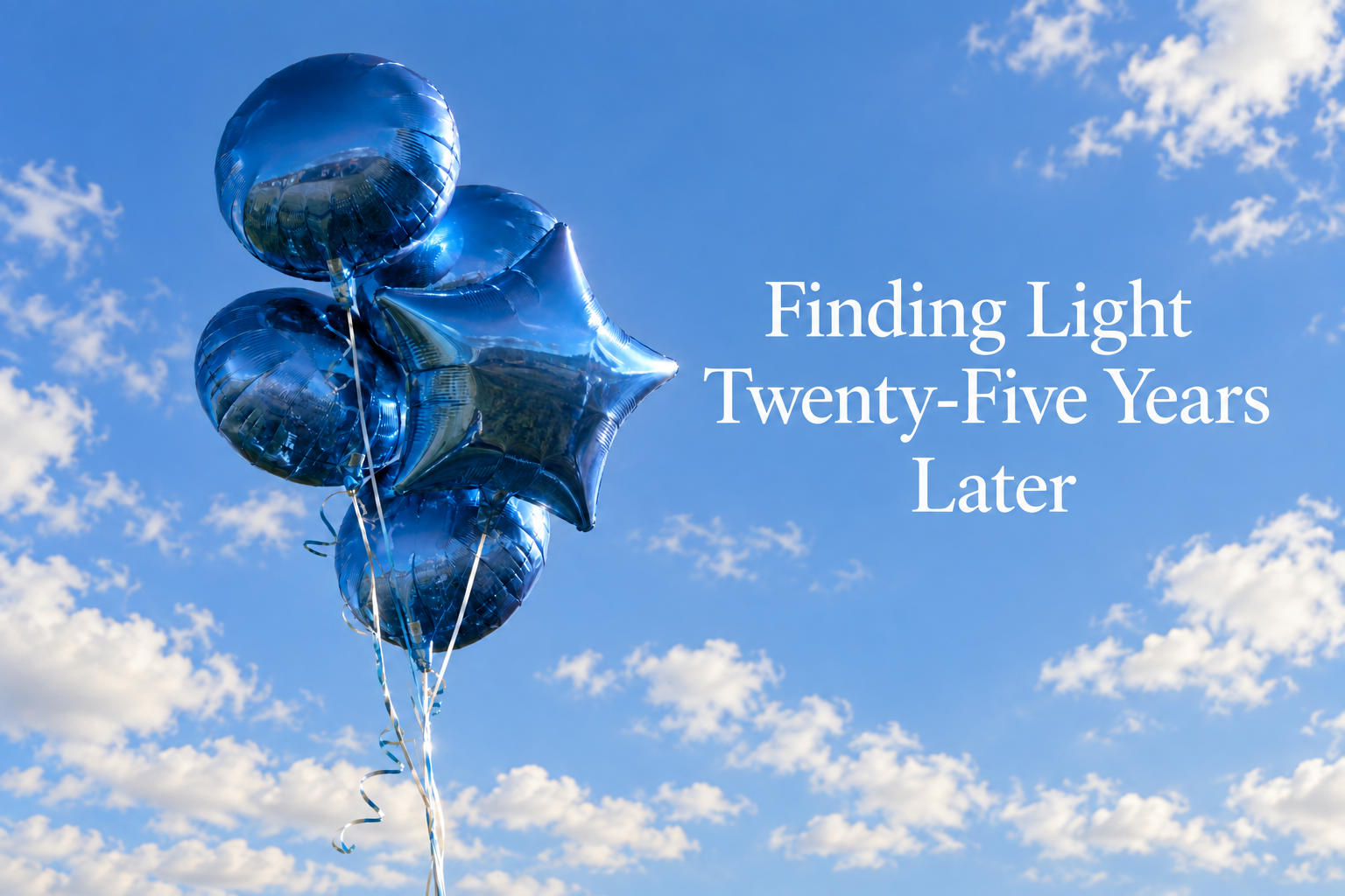 Finding Light Twenty-Five Years Later