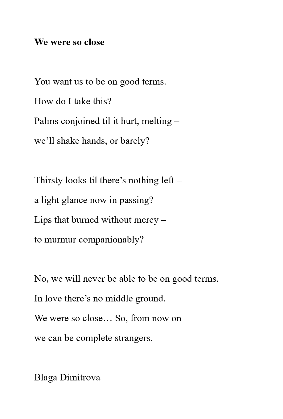 Poem by Blaga Dimitrova - "We were so close" - translated by Gergana N. Manassieva