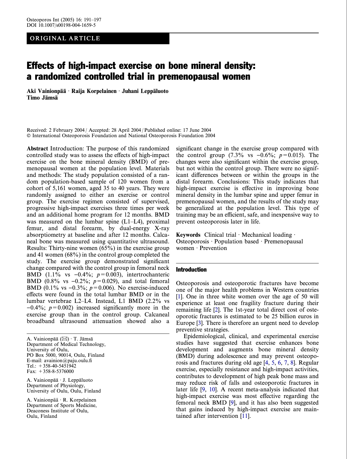 Scientific article titled 'Effects of high-impact exercise on bone mineral density: a randomized controlled trial in premenopausal women,' authored by Aki Vainionpää, Raija Korpelainen, Juhani Leppäluoto, Timo Jämsä, published in Osteoporosis Int, focusing on bone mineral density and exercise.