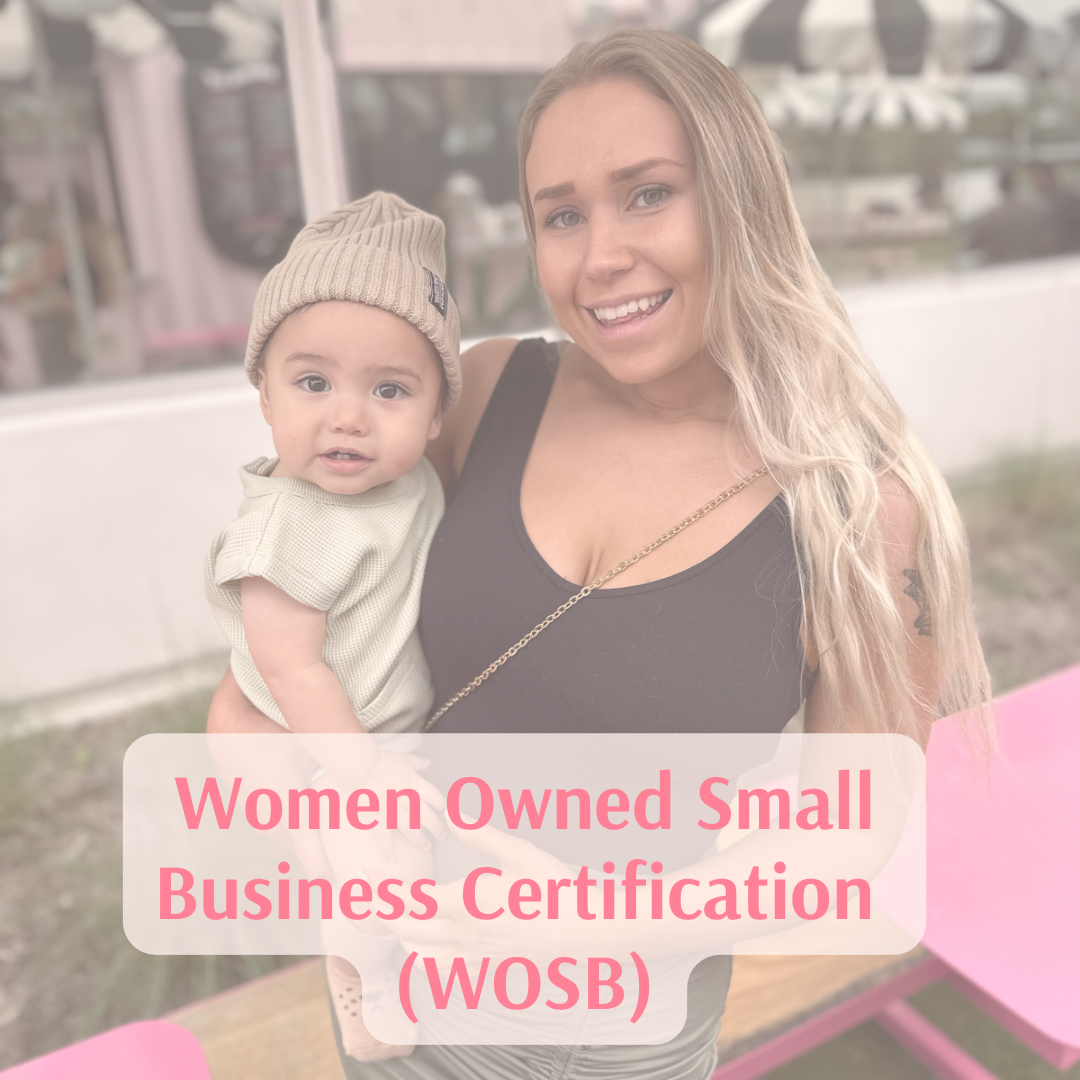 How to Obtain a Women Owned Small Business Certification (WOSB) and the Benefits