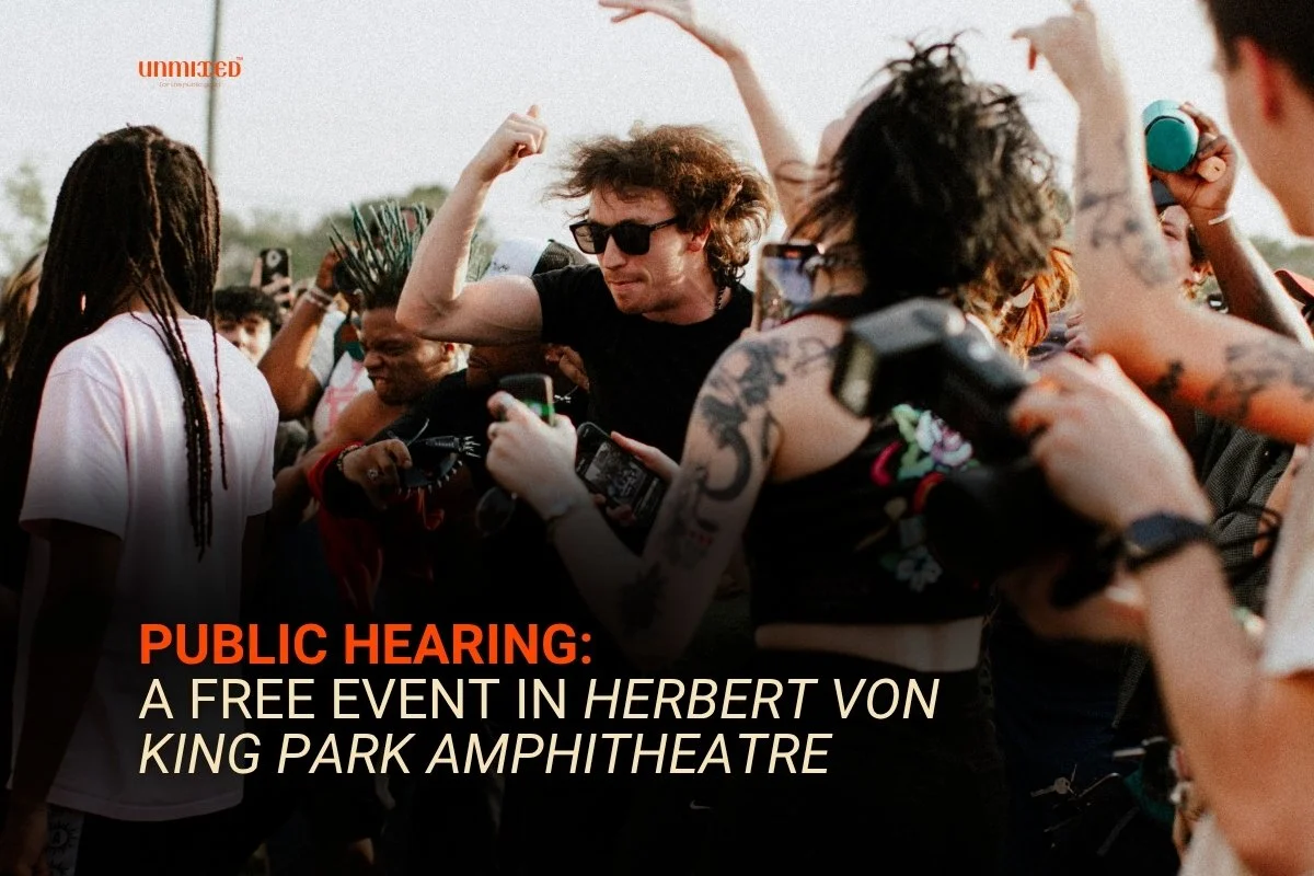 PUBLIC HEARING – a Free Event in Herbert Von King Park Amphitheatre