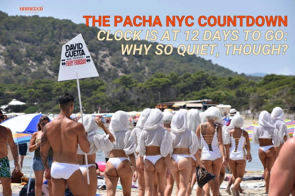 The Pacha NYC Countdown Clock is at 12 Days To Go: Why So Quiet, Though?