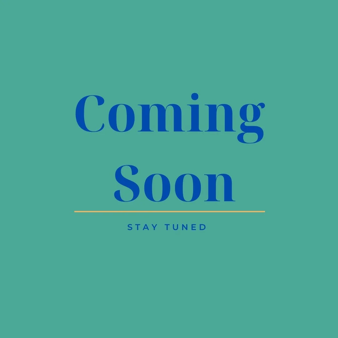 Coming Soon - Stay Tuned