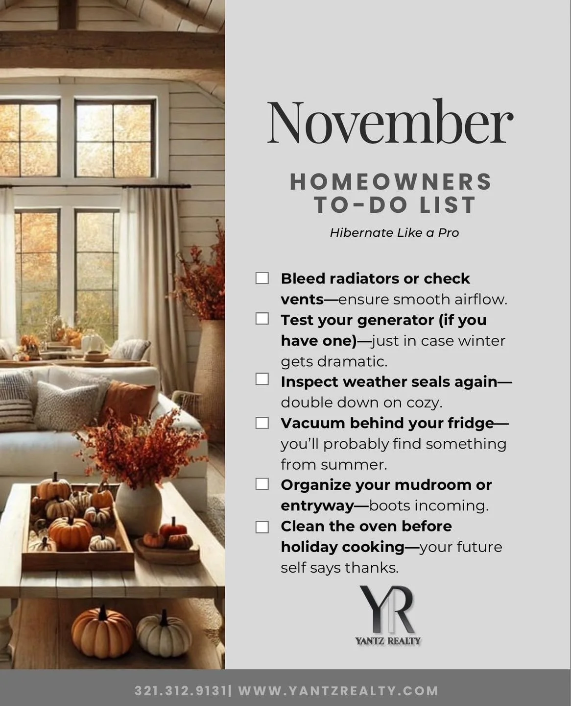 November is a great month to get your home ready for the season. A little maintenance now goes a long way once the holidays hit. Think airflow, safety checks, and a bit of organizing so your home feels calm and prepared.

We share these monthly lists