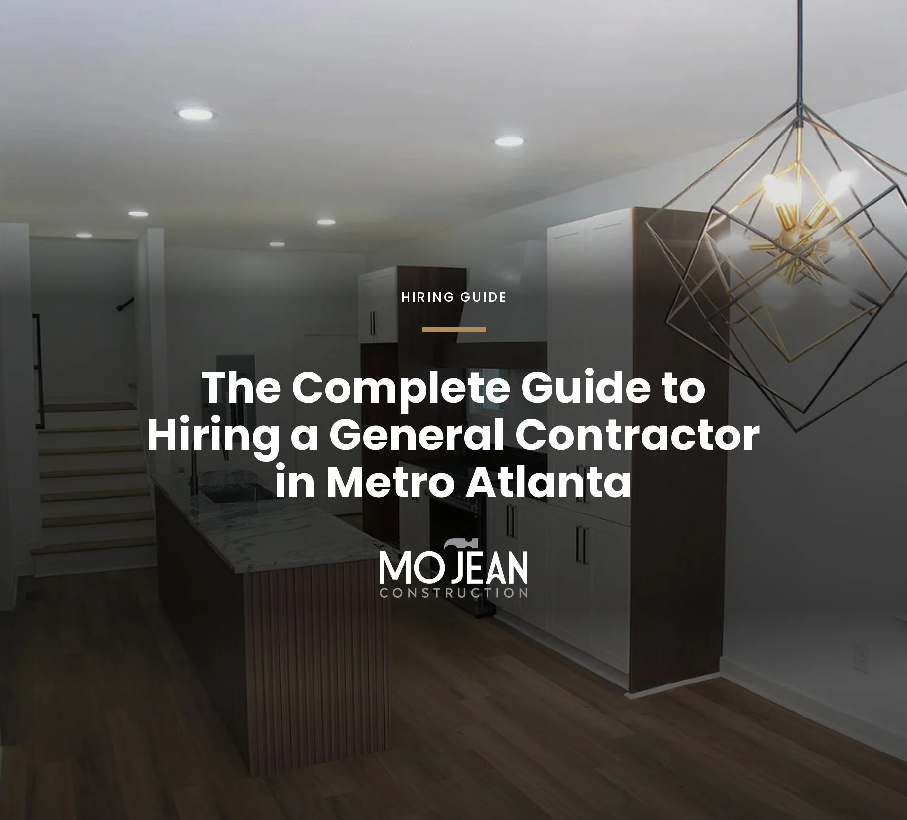 The Complete Guide to Hiring a General Contractor in Metro Atlanta