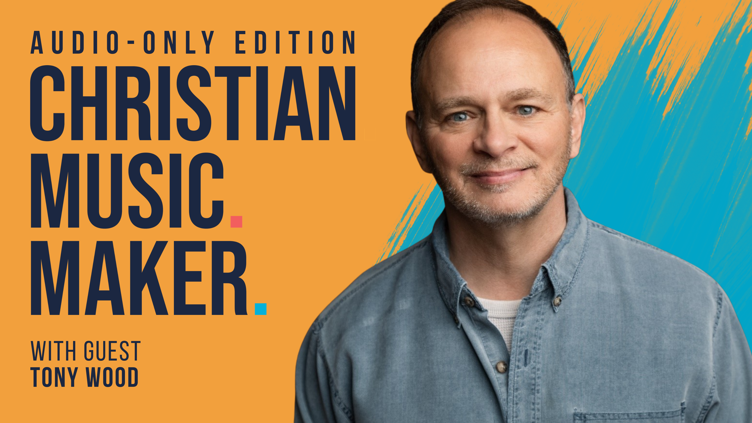 Ep. 6 - Tony Wood: Why Success Never Satisfies (Even After 30 #1 Songs)