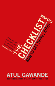 My Thoughts on: The Checklist Manifesto by Atul Gawande
