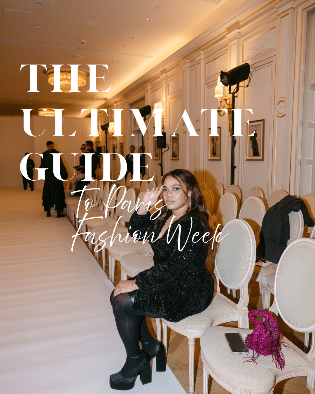 Le Guide Ultime de la Fashion Week – Paris 2026