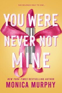 You Were Never Not Mine.jpg
