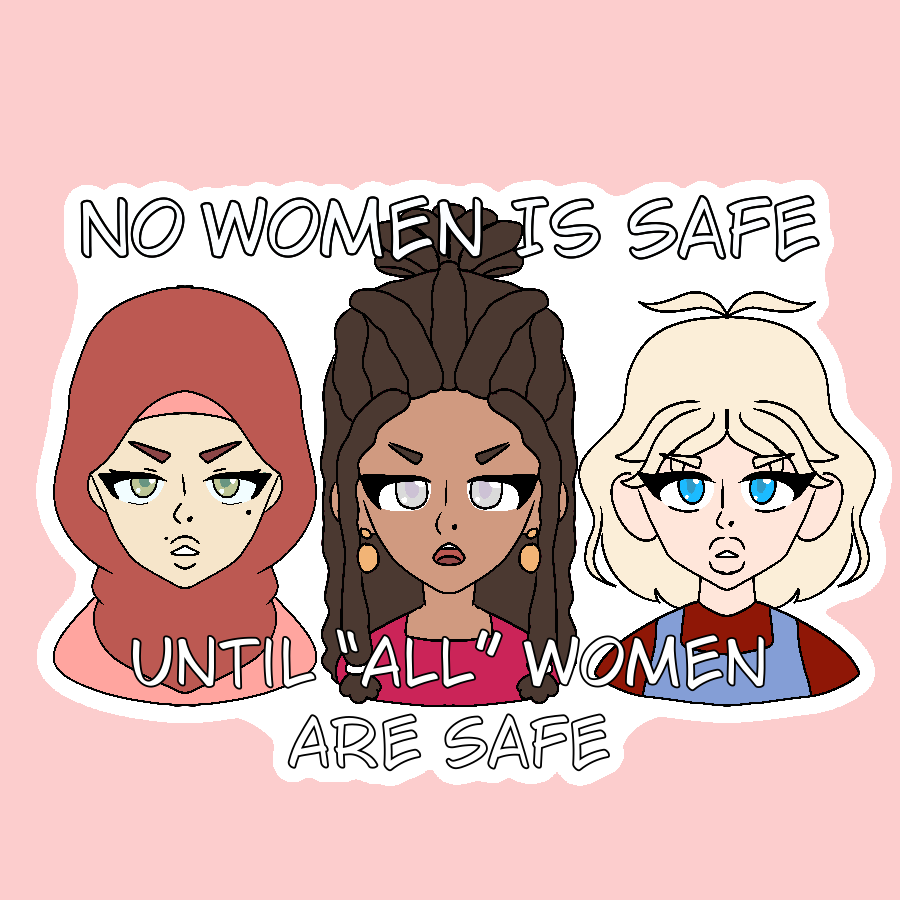 No Women Is Safe, Until All Women Are Safe! Sticker