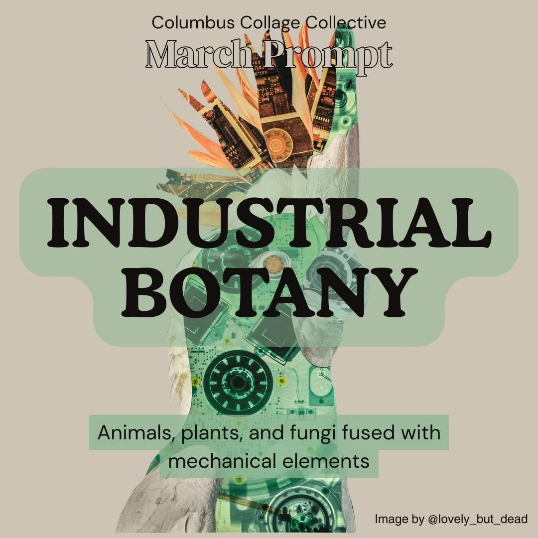 ⚙️MARCH COLLAGE PROMPT: INDUSTRIAL BOTANY⚙️
Animals, plants, and fungi fused with mechanical elements

Cover art by @lovely_but_dead 

How to participate:
🌸Create a collage following the monthly prompt
🌸Post your image to Instagram starting the 1st