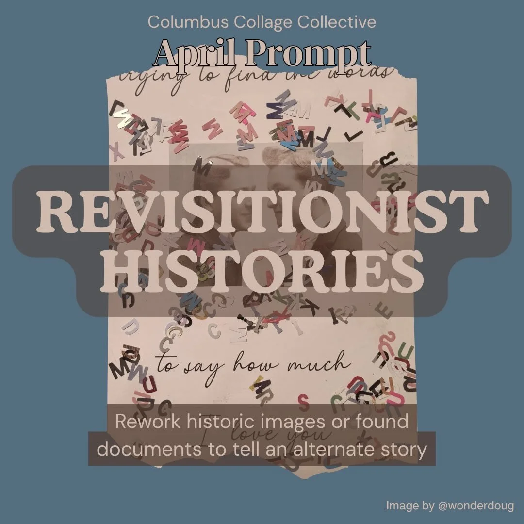 ✍️APRIL COLLAGE PROMPT: REVISIONIST HISTORIES✍️
Rework historic images or found documents to tell an alternate story

Cover art by @wonderdoug 

How to participate:
⚔️Create a collage following the monthly prompt
⚔️Post your image to Instagram in Apr
