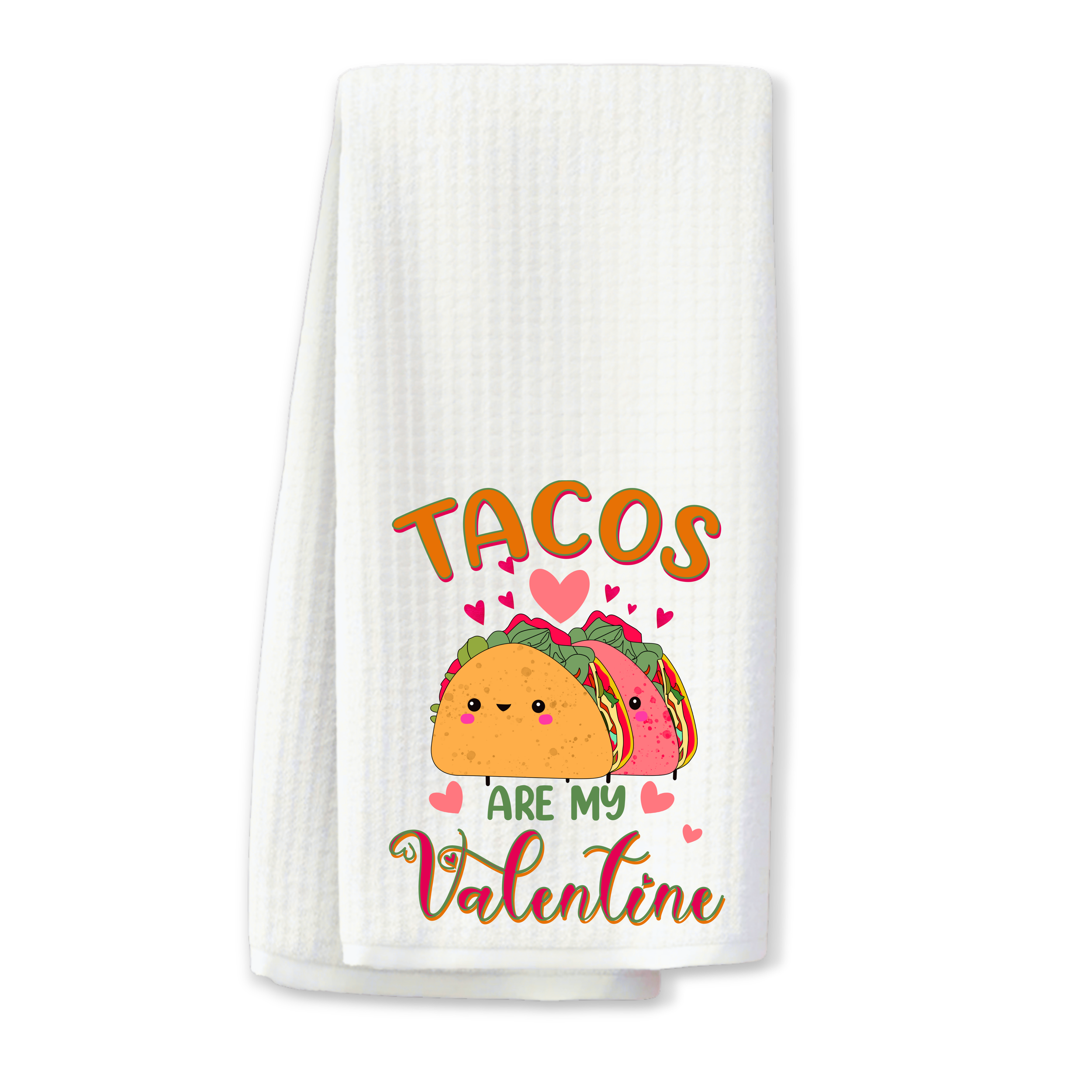 "Tacos Are My Valentine" Kitchen Towel