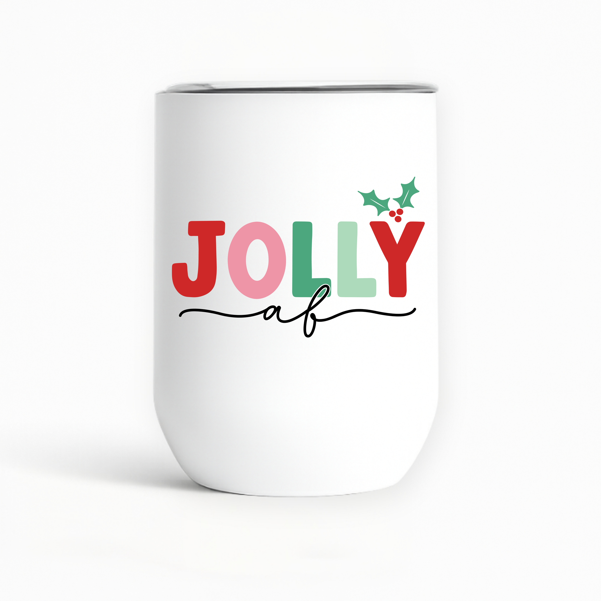 "Jolly af" Wine Tumbler