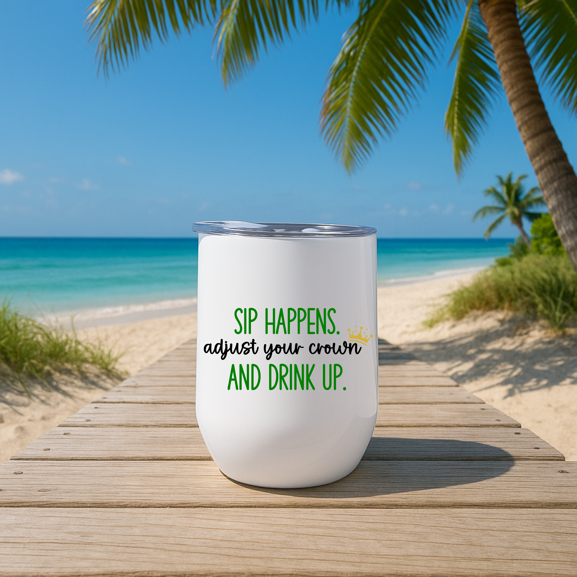 Custom Sip Happens wine tumbler with green text, beach boardwalk scene.