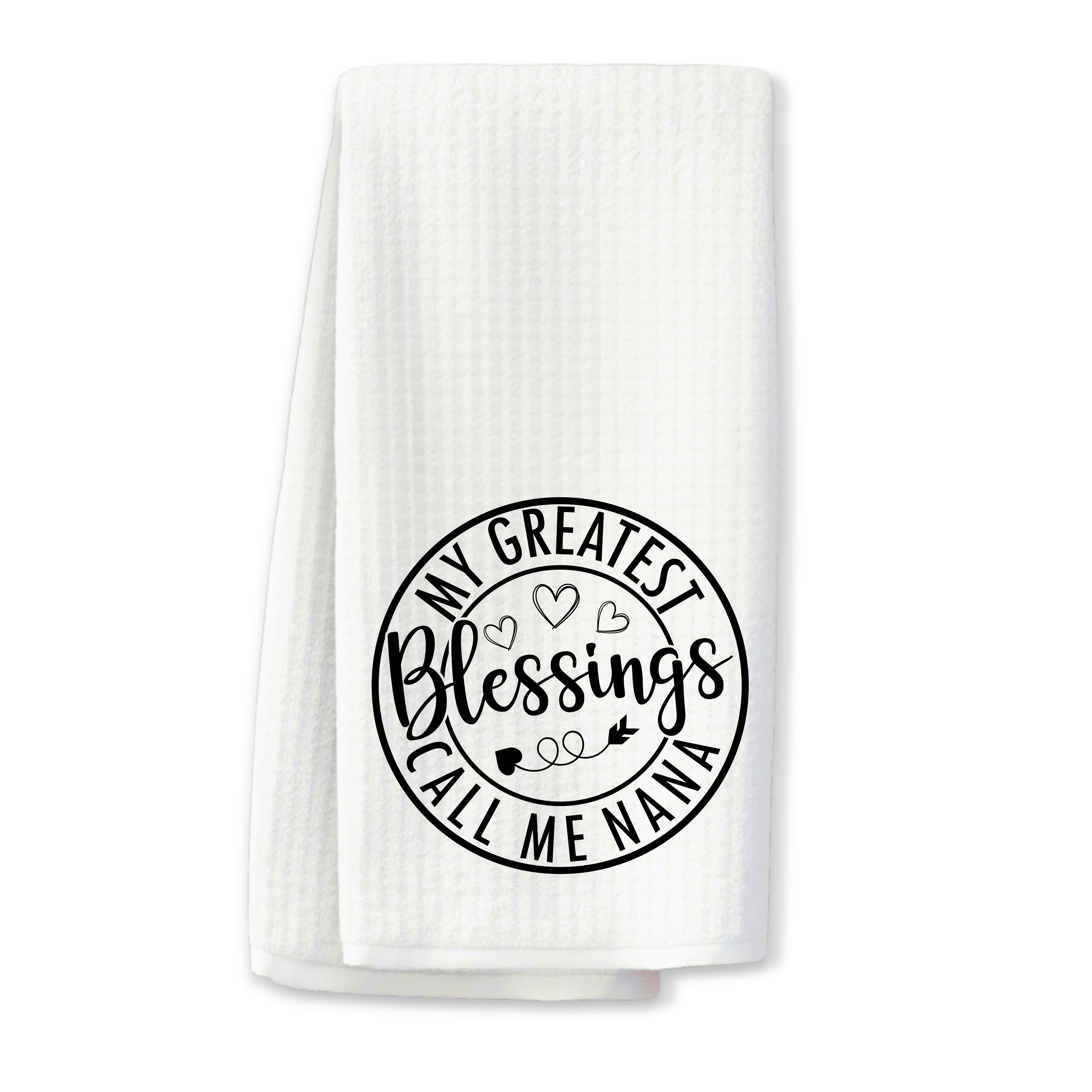 "My Greatest Blessings Call me Nana" Kitchen Towel